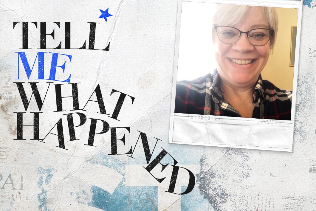 An older woman smiling while taking a selfie next to the text overlay of "Tell Me What Happened".