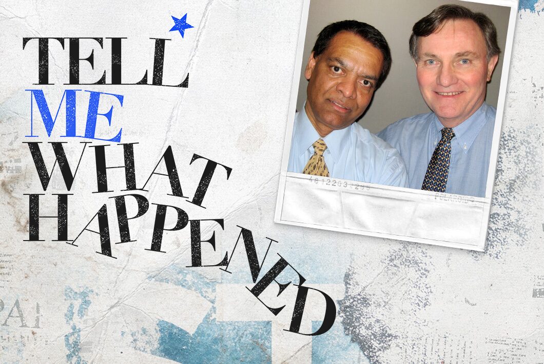 Two men next to each other taking a close-up shot next to the text overlay of "Tell Me What Happened".